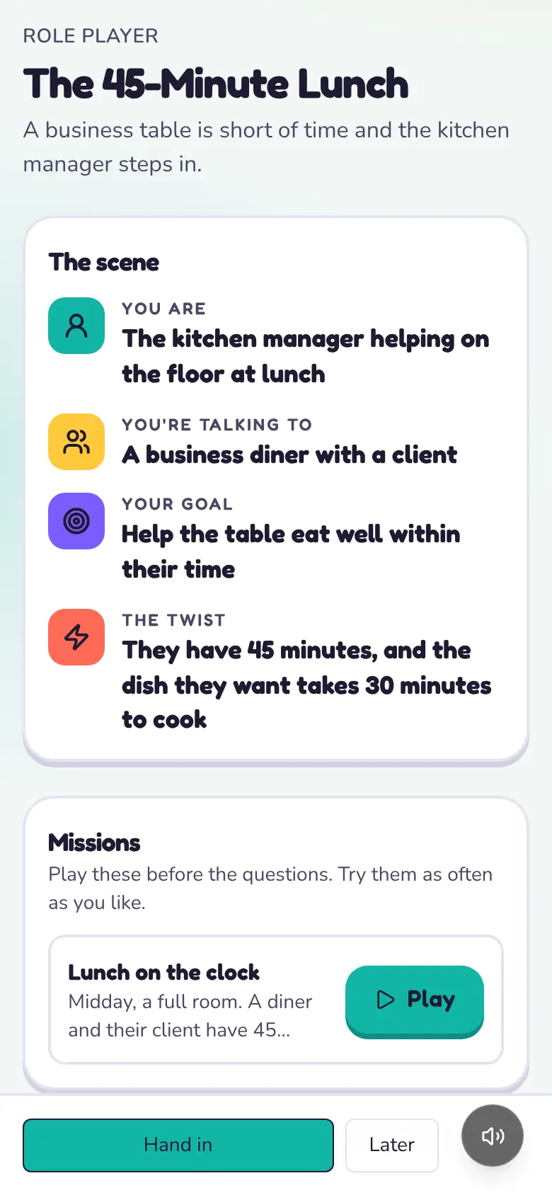 Role Player on a phone: the scene The 45-Minute Lunch, with who you are, who you are talking to, your goal and the twist, and a mission to play first.